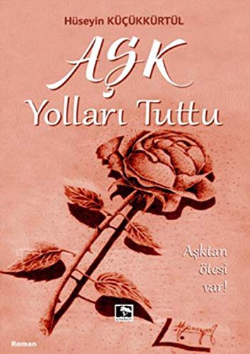 Ask Yollari Tuttu