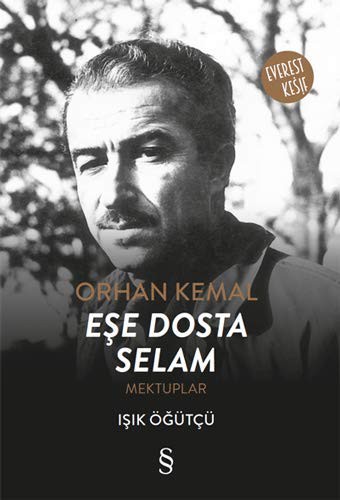 Orhan Kemal Ese Dosta Selam