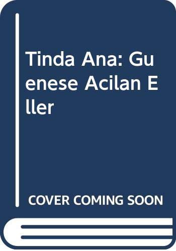 Tinda Ana; Günese Acilan Eller