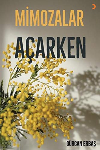 Mimozalar Acarken