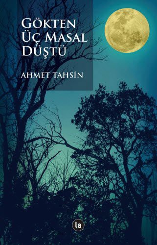 Gökten Üc Masal Düstü