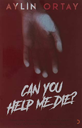 Can You Help Me Die?