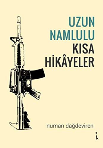 Uzun Namlulu Kisa Hikayeler