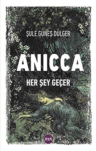 Anicca - Her Sey Geçer