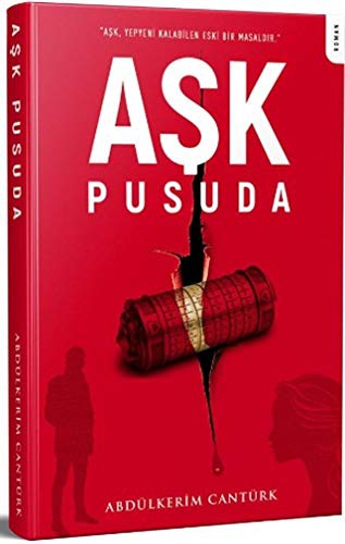 Ask Pusuda; Ask Yepyeni Kalabilen Eski Bir Masaldir