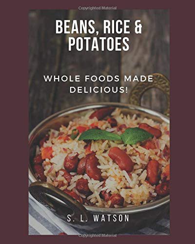 Beans, Rice & Potatoes