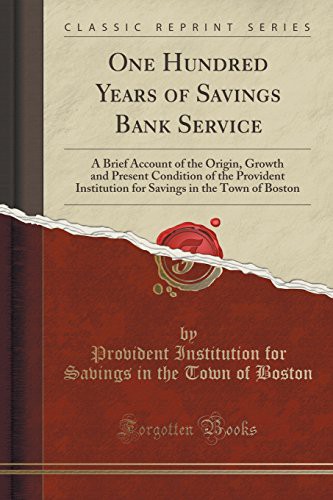 One Hundred Years of Savings Bank Service