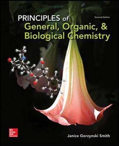 Principles of General, Organic, and Biological Chemistry