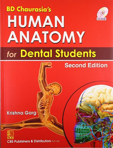 BD Chaurasia's Human Anatomy for Dental Students,  With CD