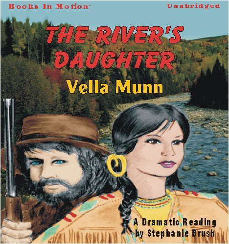 The Rivers Daughter by Vella Munn  from Books In Motion.com