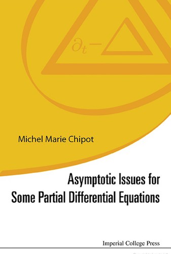Asymptotic Issues for Some Partial Differential Equations