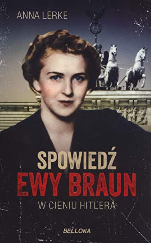 Spowiedz Ewy Braun