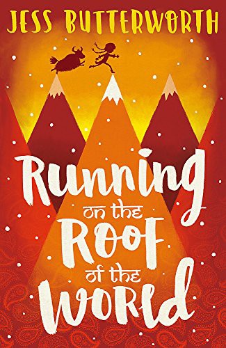 Running on the Roof of the World [Jun 01, 2017] Butterworth, Jess