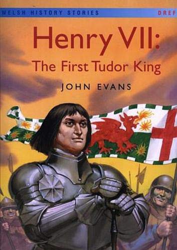 Welsh History Stories : Henry VII