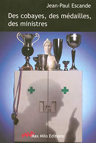 Des cobayes, des médailles, des ministres contre une course à l'expérimentatio