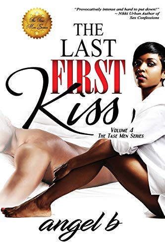 The Last First Kiss : The Tase Men Series