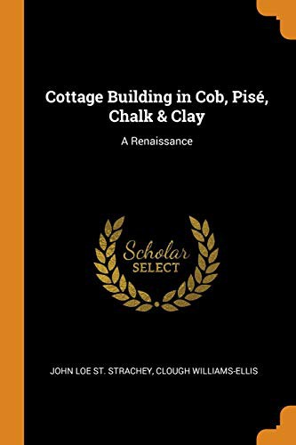 Cottage Building in Cob, Pisé, Chalk & Clay