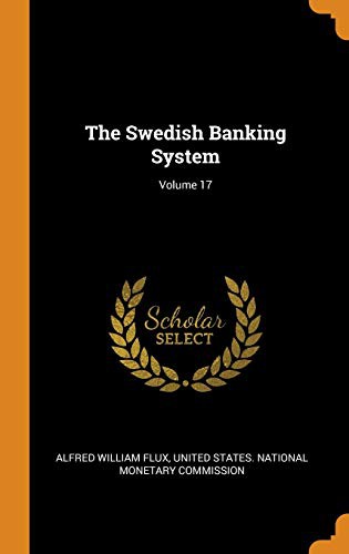The Swedish Banking System; Volume 17