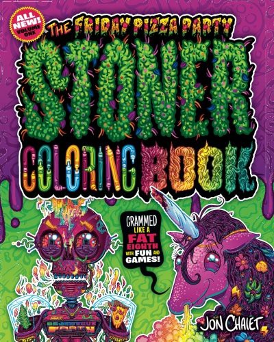 The Friday Pizza Party Stoner Coloring Book
