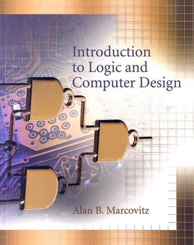 Introduction to Logic and Computer Design with CD