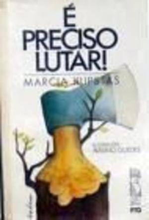 E PRECISO LUTAR