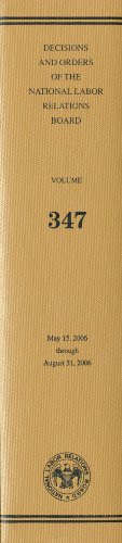 Decisions and Orders of the National Labor Relations Board, V. 347, May 15, 2008 Through August 31, 2008