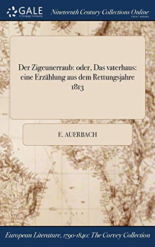 Der Zigeunerraub : oder, Das vaterhaus