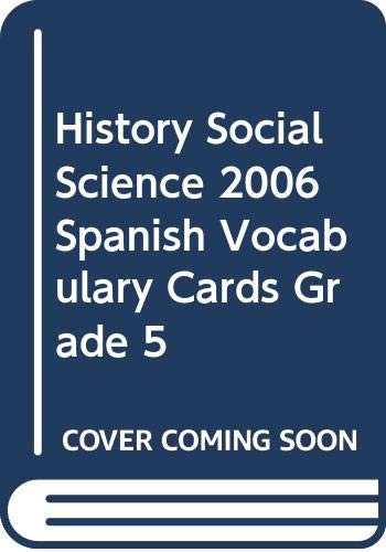 HISTORY SOCIAL SCIENCE 2006 SPANISH VOCABULARY CARDS GRADE 5