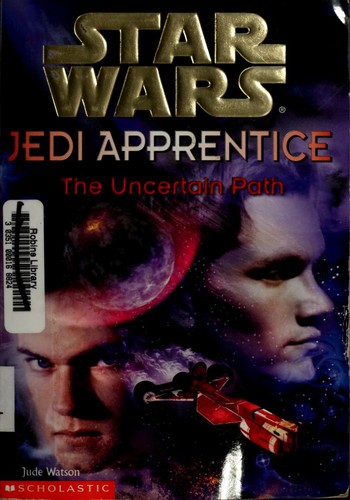 Star Wars - Jedi Apprentice - The Uncertain Path