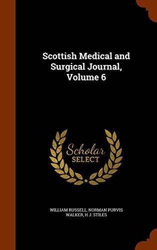 Scottish Medical and Surgical Journal, Volume 6