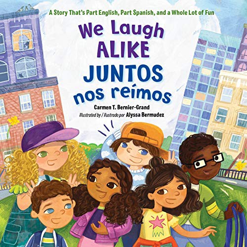 We Laugh Alike / Juntos nos reímos