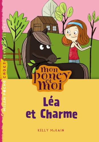 MON PONEY ET MOI T5 LEA ET CHARME NE