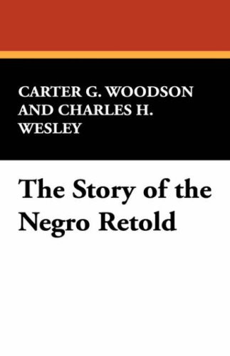 The Story of The Negro Retold