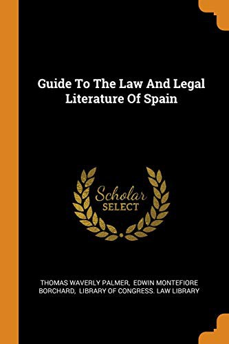 Guide to the Law and Legal Literature of Spain