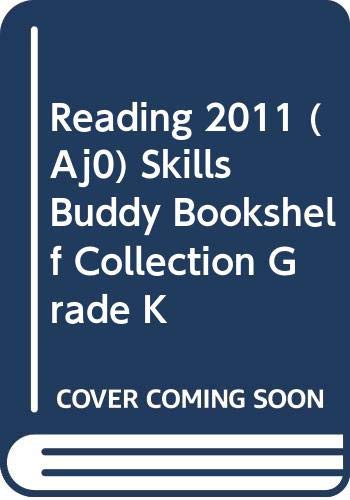 READING 2011  SKILLS BUDDY BOOKSHELF COLLECTION GRADE K