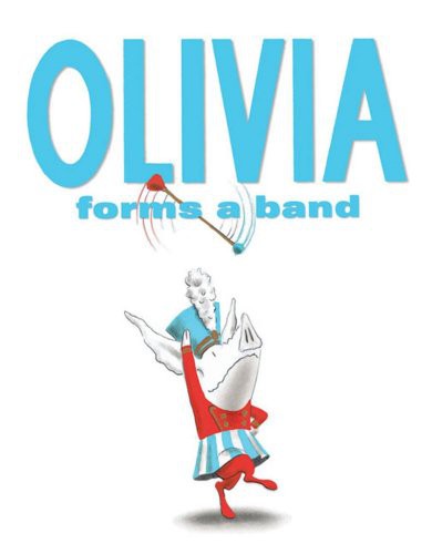 Olivia Forms a Band [Aug 06, 2009] Falconer, Ian