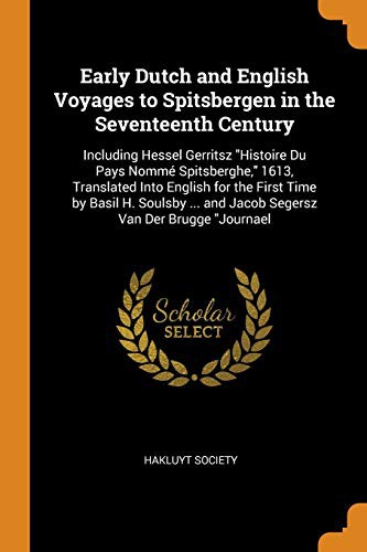 Early Dutch and English Voyages to Spitsbergen in the Seventeenth Century