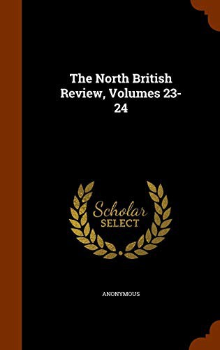 The North British Review, Volumes 23-24