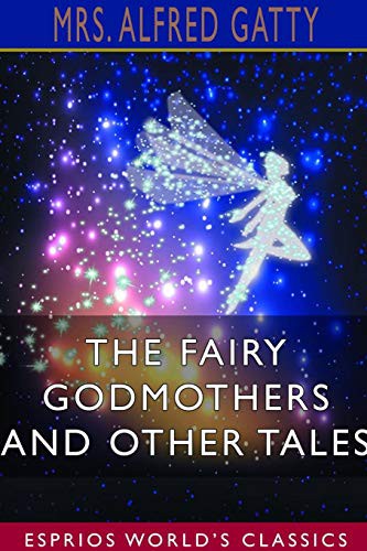 The Fairy Godmothers and Other Tales