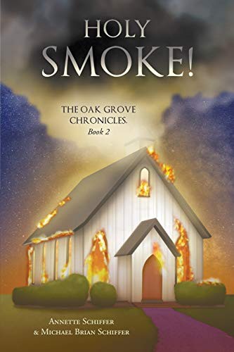 Holy Smoke! : The Oak Grove Chronicles