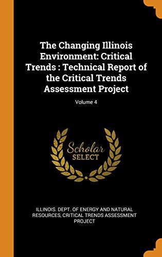The Changing Illinois Environment : Critical Trends