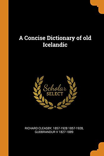 A Concise Dictionary of old Icelandic