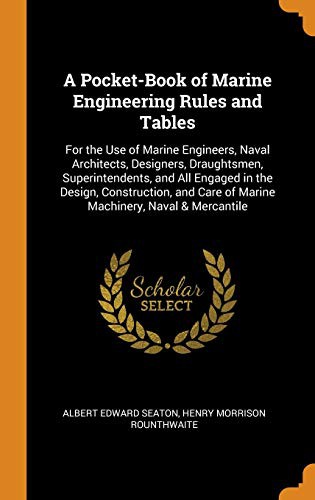 A Pocket-Book of Marine Engineering Rules and Tables