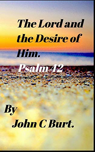 The Lord and the Desire of Him.