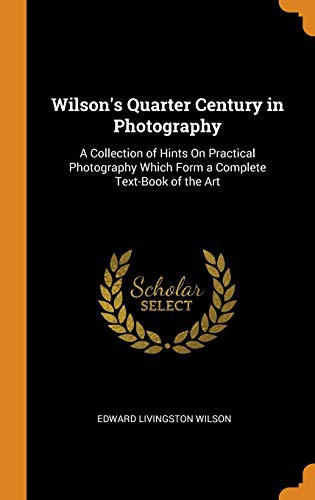 Wilson's Quarter Century in Photography