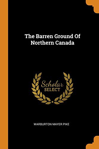 The Barren Ground of Northern Canada