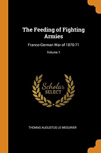 The Feeding of Fighting Armies