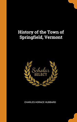 History of the Town of Springfield, Vermont