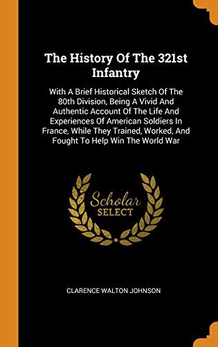 The History of the 321st Infantry