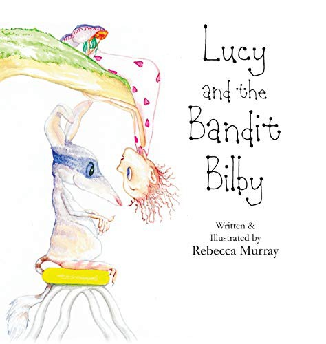 LUCY AND THE BANDIT BILBY